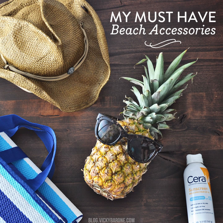 My Must Have Beach Accessories Vicky Barone
