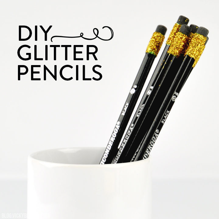 DIY Glitter Pencils Vicky Barone