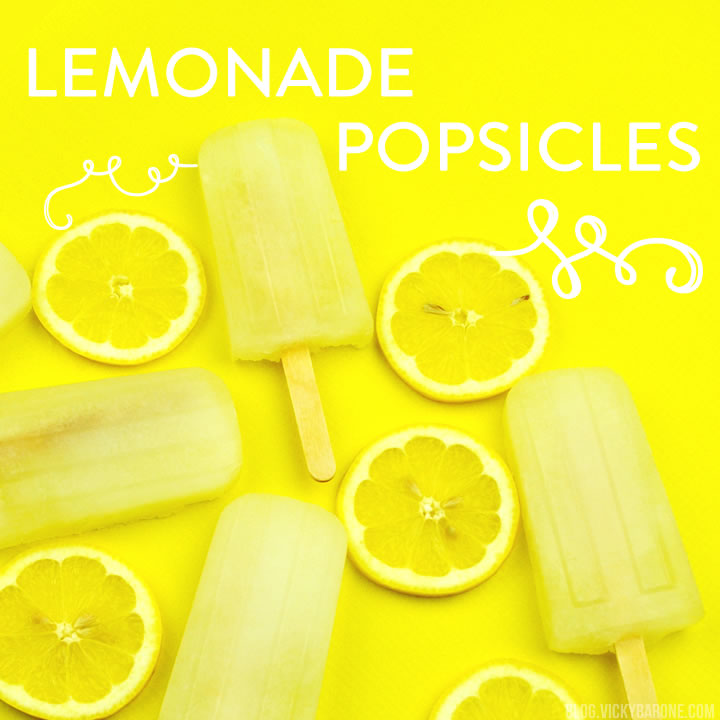 Lemonade Popsicles | Vicky Barone