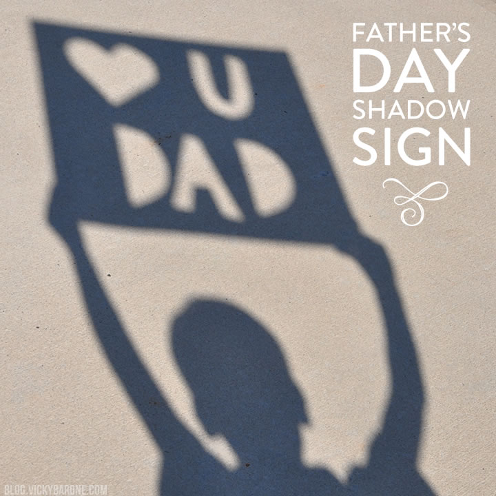 Father’s Day Shadow Sign